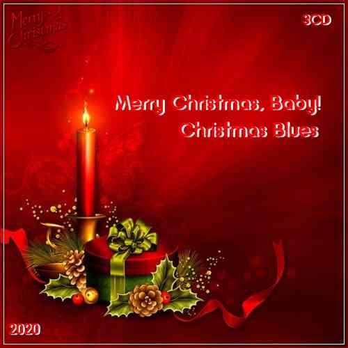 Merry Christmas, Baby! - Christmas Blues (3CD) 2020 торрентом