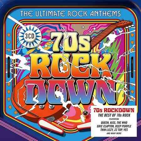 70s Rock Down The Ultimate Rock Anthems [3CD] 2020 торрентом