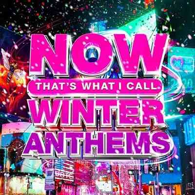 Now That's What I Call Winter Anthems [27.11] 2020 торрентом