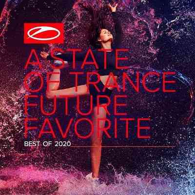 A State Of Trance Future Favorite: Best Of 2020 [Extended Versions] 2020 торрентом