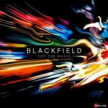 Blackfield - For the Music 2020 торрентом