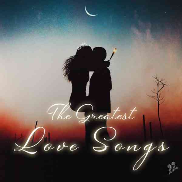 The Greatest Love Songs 2020 торрентом