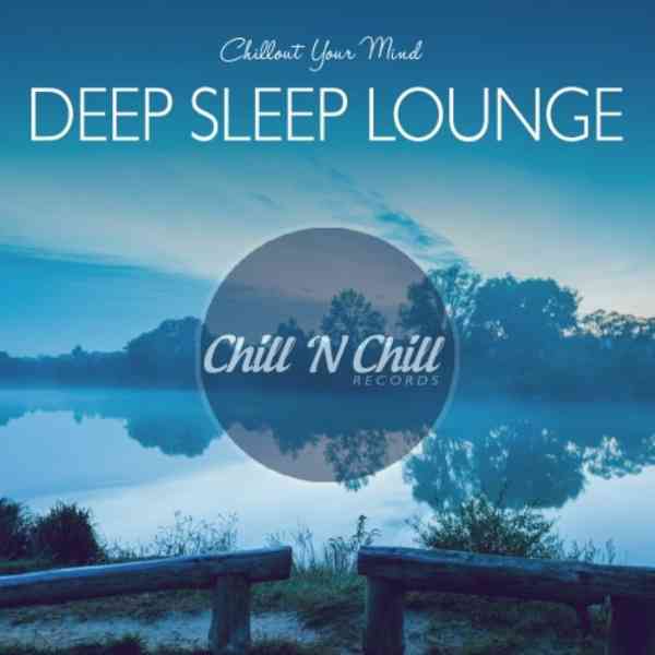 DeDeep Sleep Lounge: Chillout Your Mind 2020 торрентом