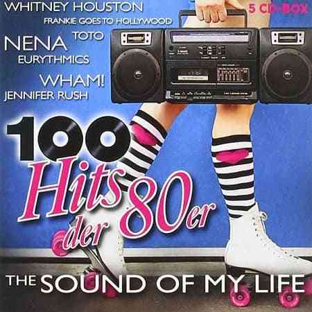 100 Hits der 80er - The Sound Of My Life [5CD]