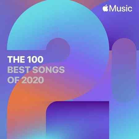 Apple Music The 100 Best Songs of 2020 2020 торрентом