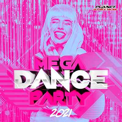 Mega Dance Party 2021 2020 торрентом