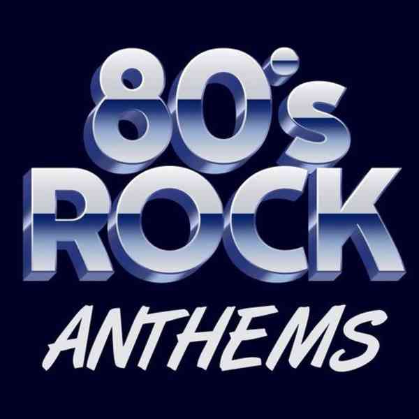 80's Rock Anthems 2020 торрентом