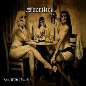 Sacrifice - Sex With Death 2020 торрентом