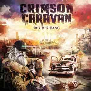 Crimson Caravan - Big Big Bang 2020 торрентом