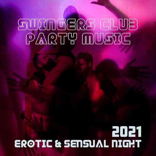 Swingers Club Party Music 2021 2021 торрентом