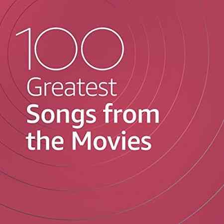 100 Greatest Songs from the Movies 2021 торрентом