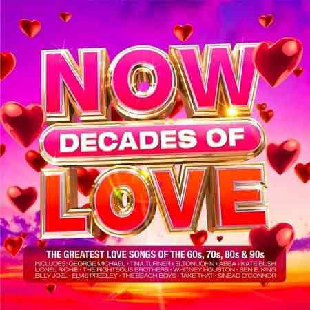 NOW Decades Of Love [4CD] 2021 торрентом