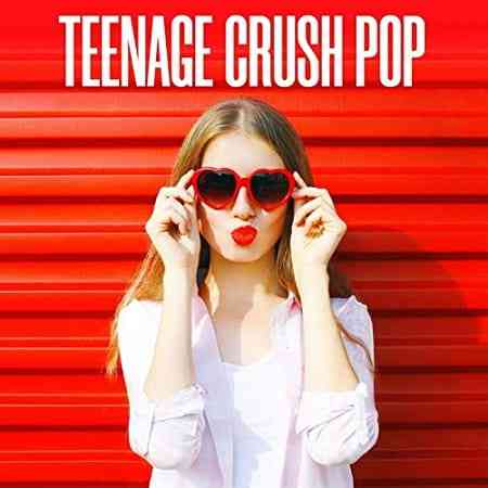 Teenage Crush Pop 2021 торрентом