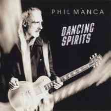 Phil Manca - Dancing Spirits
