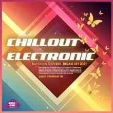 Chillout Electronic: Relax Set 2021 торрентом