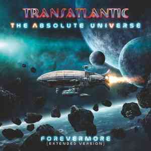 Transatlantic - The Absolute Universe: Forevermore 2021 торрентом