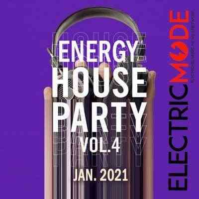 Energy House Party (Vol.04) 2021 торрентом