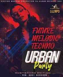 Future Melodic Techno: Urban Party 2021 торрентом