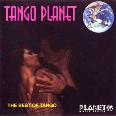 Tango Planet – The Best Of Tango