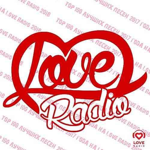 Love Radio - ТОП 100 ротаций Февраль 2021 торрентом