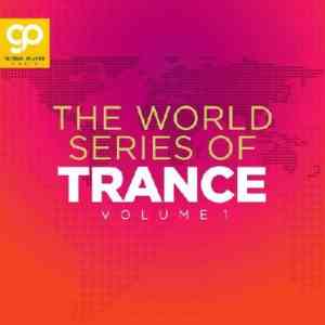 The World Series Of Trance Vol.1 2021 торрентом