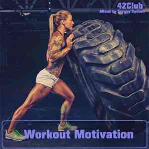 Workout Motivation [Mixed by Sergey Sychev ] 2021 торрентом