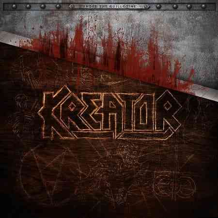 Kreator - Under the Guillotine 2021 торрентом