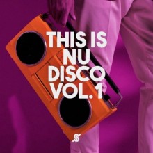 This Is Nu Disco Vol. 1 2021 торрентом