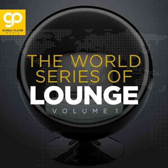 The World Series of Lounge, Vol 1