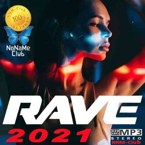 Rave 2021 2021 торрентом