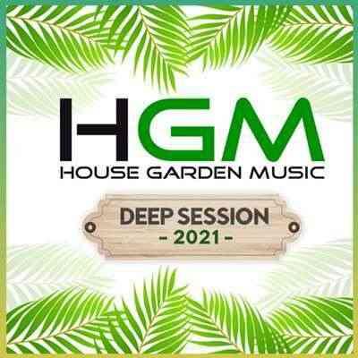 House Garden Music: Deep Session 2021 торрентом