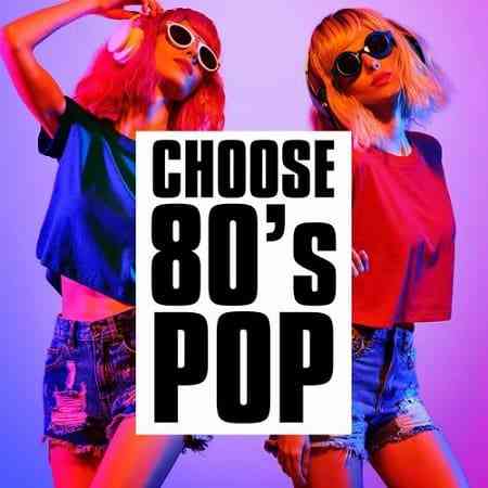 Choose 80's - Pop