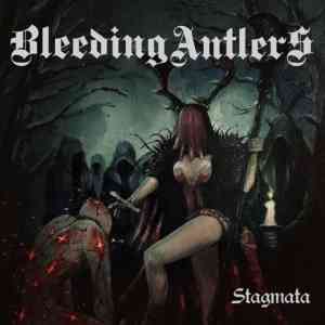 Bleeding Antlers - Stagmata 2021 торрентом