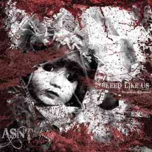 Asnt - Bleed Like Us: Evolution of Sorrow