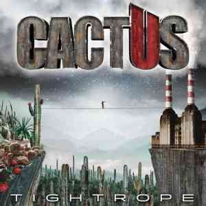 Cactus - Tightrope 2021 торрентом