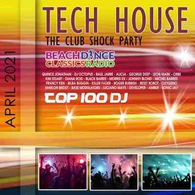 Tech House: The Club Shock Party 2021 торрентом