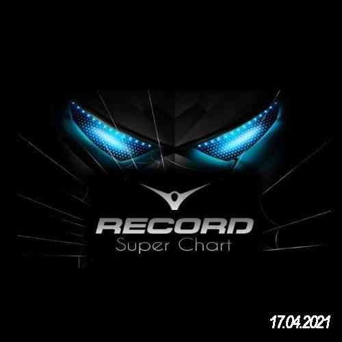 Record Super Chart 17.04.2021 2021 торрентом