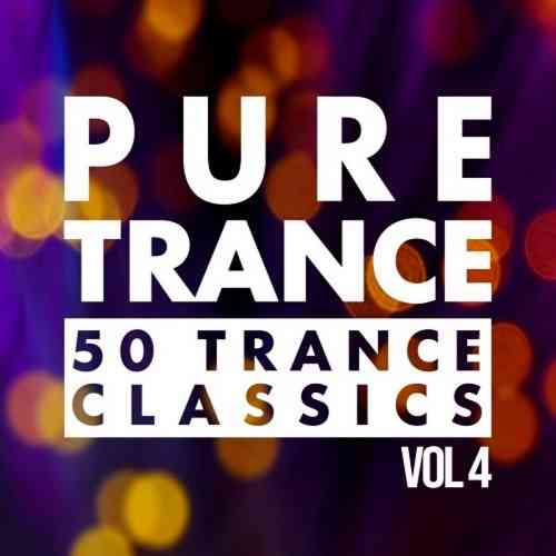 Pure Trance Vol 4 - 50 Trance Classics 2021 торрентом