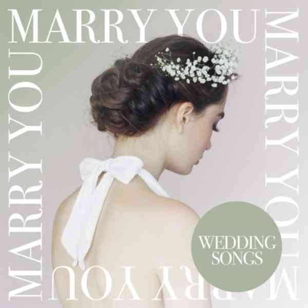 Marry You: Wedding Songs 2021 торрентом