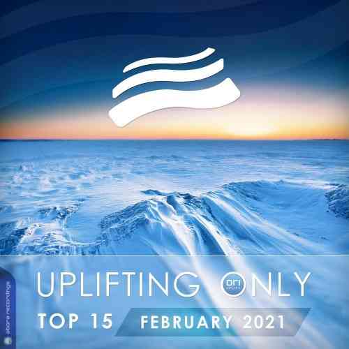 Uplifting Only Top 15: February - April 2021 торрентом