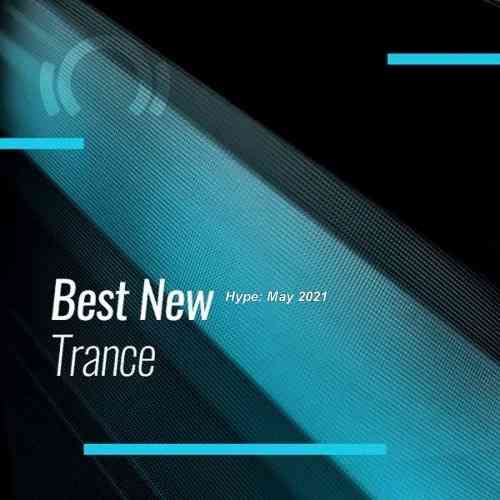 Beatport Best New Hype Trance: May 2021 торрентом