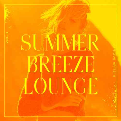 Summer Breeze Lounge [Vol. 1-2]