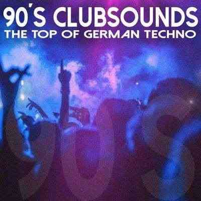 90S Clubsounds The Top of German Techno