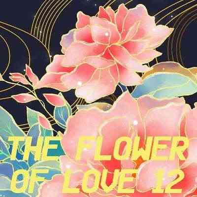 The Flower Of Love 12 2021 торрентом
