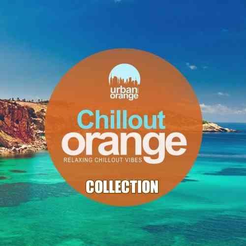 Chillout Orange Vol. 1-5: Relaxing Chillout Vibes [WEB] 2021 торрентом