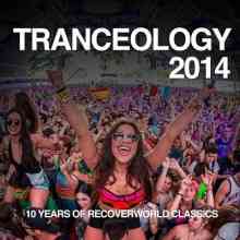 Tranceology 2014 - 10 Years Of Recoverworld Classics 2021 торрентом