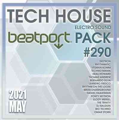 Beatport Tech House: Electro Sound Pack #290 2021 торрентом