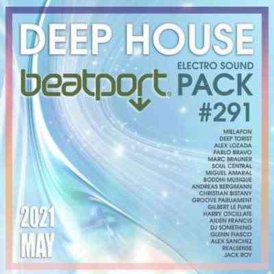 Beatport Deep House: Electro Sound Pack #291 2021 торрентом