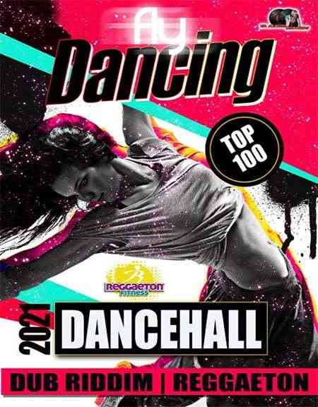 Fly Dancing: Dancehall Summer Party 2021 торрентом