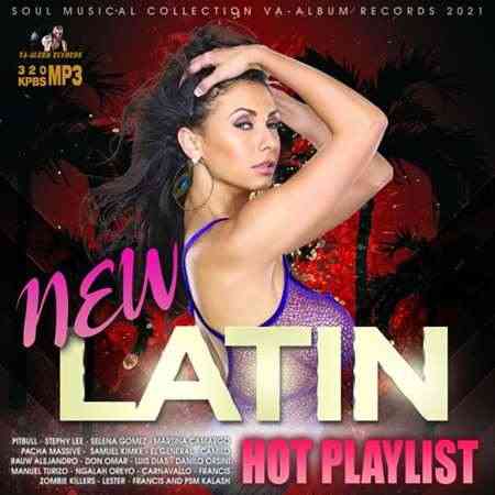 New Latin Hot Playlist 2021 торрентом